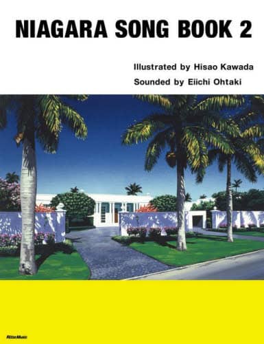 NIAGARA SONG BOOK 2 Hisao Kawada/ Eiichi Ohtaki/ 2025 Edition