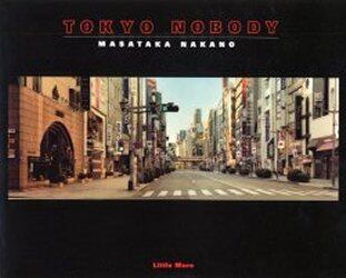 Ｔｏｋｙｏ　ｎｏｂｏｄｙ　中野正貴写真集