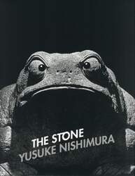 ＴＨＥ　ＳＴＯＮＥ／ＦＲＯＧ　西村裕介写真集