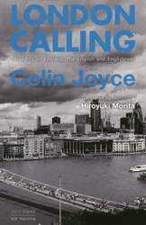 ＬＯＮＤＯＮ　ＣＡＬＬＩＮＧ　Ｔｈｏｕｇｈｔｓ　ｏｎ　Ｅｎｇｌａｎｄ，ｔｈｅ　Ｅｎｇｌｉｓｈ　ａｎｄ　Ｅｎｇｌｉｓｈｎｅｓｓ