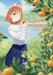 Ａｑｏｕｒｓ　ｍａｇａｚｉｎｅ～ＴＡＫＡＭＩ　ＣＨＩＫＡ～　ＬｏｖｅＬｉｖｅ！Ｓｕｎｓｈｉｎｅ！！