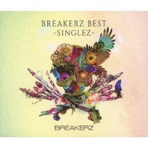 BREAKERZ BEST －SINGLEZ－（初回限定盤