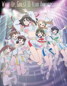 Wake Up，Girls！ 10 Year
