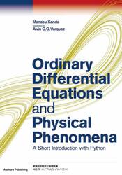Ｏｒｄｉｎａｒｙ　Ｄｉｆｆｅｒｅｎｔｉａｌ　Ｅｑｕａｔｉｏｎｓ　ａｎｄ　Ｐｈｙｓｉｃａｌ　Ｐｈｅｎｏｍｅｎａ　Ａ　Ｓｈｏｒｔ　Ｉｎｔｒｏｄｕｃｔｉｏｎ　ｗｉｔｈ　Ｐｙｔｈｏｎ