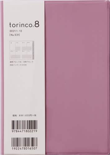 ｔｏｒｉｎｃｏ（Ｒ）８［ライトローズ］手帳　Ｂ６判ウィークリーソフトカバーピンクＮｏ．５３１（２０２１年版１月始まり）