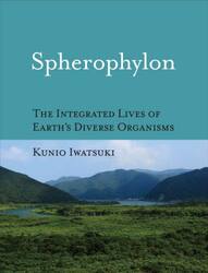 Ｓｐｈｅｒｏｐｈｙｌｏｎ　ＴＨＥ　ＩＮＴＥＧＲＡＴＥＤ　ＬＩＶＥＳ　ＯＦ　ＥＡＲＴＨ’Ｓ　ＤＩＶＥＲＳＥ　ＯＲＧＡＮＩＳＭＳ