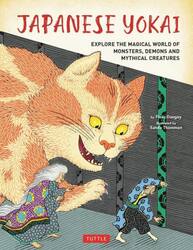 ＪＡＰＡＮＥＳＥ　ＹＯＫＡＩ　ＥＸＰＬＯＲＥ　ＴＨＥ　ＭＡＧＩＣＡＬ　ＷＯＲＬＤ　ＯＦ　ＭＯＮＳＴＥＲＳ，ＤＥＭＯＮＳ　ＡＮＤ　ＭＹＴＨＩＣＡＬ　ＣＲＥＡＴＵＲＥＳ