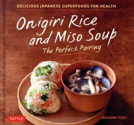 Ｏｎｉｇｉｒｉ　Ｒｉｃｅ　ａｎｄ　Ｍｉｓｏ　Ｓｏｕｐ　Ｔｈｅ　Ｐｅｒｆｅｃｔ　Ｐａｉｒｉｎｇ