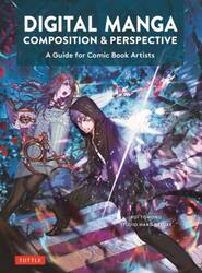 ＤＩＧＩＴＡＬ　ＭＡＮＧＡ　ＣＯＭＰＯＳＩＴＩＯＮ　＆　ＰＥＲＳＰＥＣＴＩＶＥ　Ａ　Ｇｕｉｄｅ　ｆｏｒ　Ｃｏｍｉｃ　Ｂｏｏｋ　Ａｒｔｉｓｔｓ