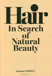 Ｈａｉｒ　Ｉｎ　Ｓｅａｒｃｈ　ｏｆ　Ｎａｔｕｒａｌ　Ｂｅａｕｔｙ