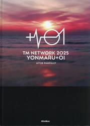 ＴＭ　ＮＥＴＷＯＲＫ　２０２５　ＹＯＮＭＡＲＵ＋０１　ＡＦＴＥＲ　ＰＡＭＰＨＬＥＴ