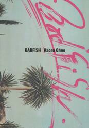 Ｂａｄｆｉｓｈ　Ｋａｏｒｕ　Ｏｈｎｏ