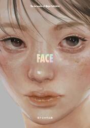 ＦＡＣＥ　Ｔｈｅ　Ａｒｔｗｏｒｋｓ　ｏｆ　Ｍａｙｕ　Ｙｕｋｉｓｈｉｔａ