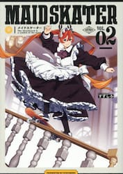 メイドスケーター　Ｔｈｅ　ｓｋａｔｅｂｏａｒｄ　ｉｓ　ａ　ｓｙｍｂｏｌ　ｏｆ　ｔｈｅ　ｍａｉｄ．　ＶＯＬ．０２