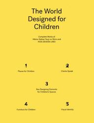 Ｔｈｅ　Ｗｏｒｌｄ　Ｄｅｓｉｇｎｅｄ　ｆｏｒ　Ｃｈｉｌｄｒｅｎ　Ｃｏｍｐｌｅｔｅ　Ｗｏｒｋｓ　ｏｆ　Ｈｉｂｉｎｏ　Ｓｅｋｋｅｉ　Ｙｏｕｊｉ　ｎｏ　Ｓｈｉｒｏ　ａｎｄ　ＫＩＤＳ　ＤＥＳＩＧＮ　ＬＡＢＯ
