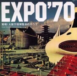 EXPO'70 驚愕！大阪万国博覧会のすべて/Minami