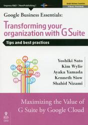 Ｔｒａｎｓｆｏｒｍｉｎｇ　ｙｏｕｒ　ｏｒｇａｎｉｚａｔｉｏｎ　ｗｉｔｈ　Ｇ　Ｓｕｉｔｅ　Ｔｉｐｓ　ａｎｄ　ｂｅｓｔ　ｐｒａｃｔｉｃｅｓ